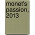 Monet's Passion, 2013
