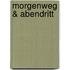 Morgenweg & Abendritt
