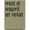 Mot D Esprit Et Relat door Sigmund Freud