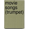 Movie Songs (Trumpet) by Authors Various