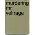 Murdering Mr Velfrage
