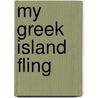 My Greek Island Fling door Nina Harrington