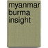 Myanmar Burma Insight