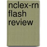Nclex-rn Flash Review door Yvonne Weideman