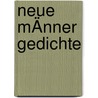 Neue MÄnner Gedichte by Peter Redvoort