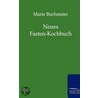 Neues Fasten-Kochbuch door Marie Buchmeier