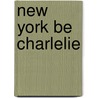 New York be CharlElie door CharlElie