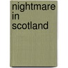 Nightmare in Scotland by Rusty Rodriguez