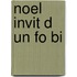 Noel Invit D Un Fo Bi