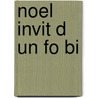 Noel Invit D Un Fo Bi door Truman Capote