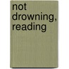 Not Drowning, Reading by Andrew Relph