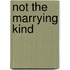 Not the Marrying Kind