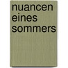 Nuancen eines Sommers by H. Gottfried Dittmann