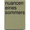 Nuancen eines Sommers door H. Gottfried Dittmann