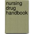 Nursing Drug Handbook