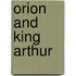 Orion and King Arthur