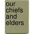 Our Chiefs and Elders