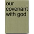 Our Covenant With God
