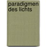 Paradigmen des Lichts by Rudolf Gerber