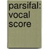 Parsifal: Vocal Score