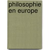 Philosophie En Europe by Gall Collectifs