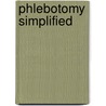 Phlebotomy Simplified door Kathleen Becan-McBride