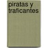 Piratas y Traficantes