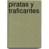 Piratas y Traficantes door Moira Butterfield
