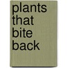 Plants That Bite Back door Sharon Dalgleish