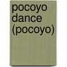 Pocoyo Dance (Pocoyo) by Kristen L. Depken