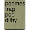 Poemes Frag Poe Dithy door Fried Nietzsche