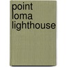 Point Loma Lighthouse by United States Government