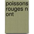 Poissons Rouges N Ont