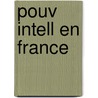 Pouv Intell En France door Regis Debray