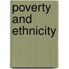 Poverty and Ethnicity door Dena Ringold
