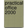 Practical Office 2000 door June Jamrich Parsons