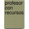 Profesor Con Recursos door Mario Rinvolucri