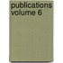 Publications Volume 6