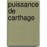 Puissance de Carthage by Mary Gentle