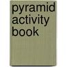 Pyramid Activity Book by Delia Pemberton