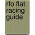 Rfo Flat Racing Guide