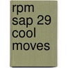 Rpm Sap 29 Cool Moves door Chris McTrustry