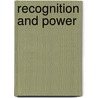 Recognition And Power by van den Brink