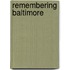 Remembering Baltimore