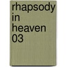 Rhapsody in Heaven 03 door Kanan Minami