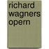Richard Wagners Opern