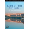 Rome on the Euphrates by Freya Stark