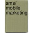 Sms/ Mobile Marketing