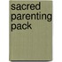 Sacred Parenting Pack