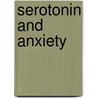 Serotonin and Anxiety door Caio Maximino